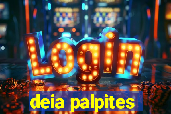 deia palpites
